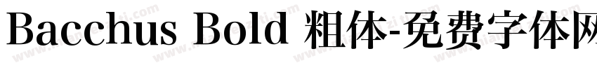 Bacchus Bold 粗体字体转换